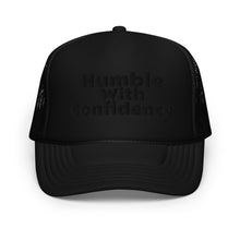 Load image into Gallery viewer, Humble With Confidence Hat