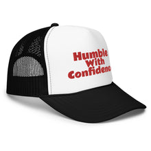 Load image into Gallery viewer, Humble With Confidence Hat