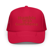 Load image into Gallery viewer, Humble With Confidence Hat