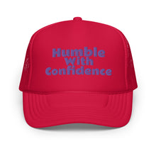 Load image into Gallery viewer, Humble With Confidence Hat
