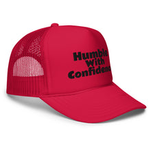 Load image into Gallery viewer, Humble With Confidence Hat