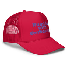 Load image into Gallery viewer, Humble With Confidence Hat