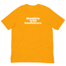 Load image into Gallery viewer, Humble With Confidence Unisex T-Shirt