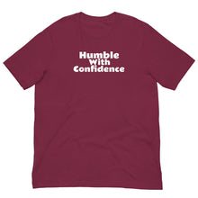 Load image into Gallery viewer, Humble With Confidence Unisex T-Shirt
