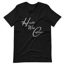 Load image into Gallery viewer, Humble With Confidence Unisex T-Shirt