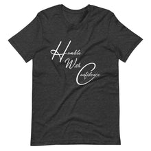 Load image into Gallery viewer, Humble With Confidence Unisex T-Shirt